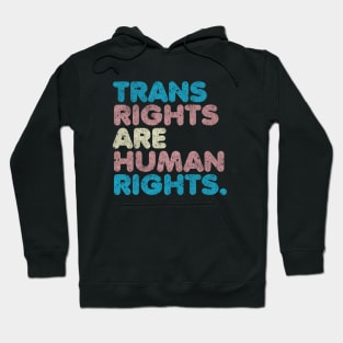 Trans Rights are Human Rights Hoodie